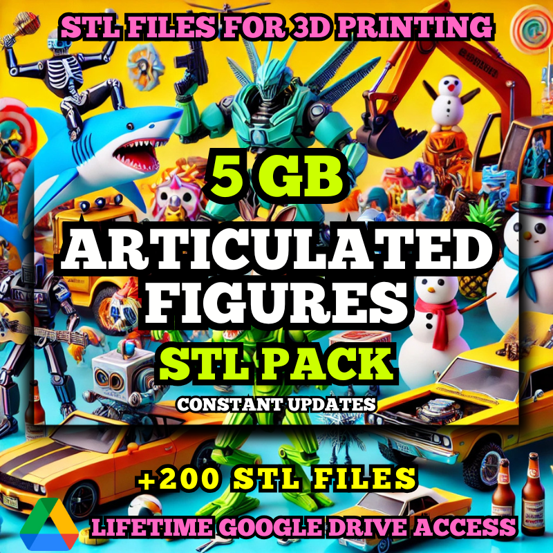 Articulated Figures STL Pack For 3D Printing: +200 STL Files of Articulated Models- 5GB Lifetime Google Drive Access