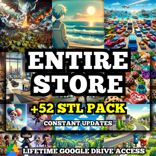 Entire Store STL Pack For 3D Printing: +700,000 STL Files From Our +52 Packs - 14TB Lifetime Google Drive Access