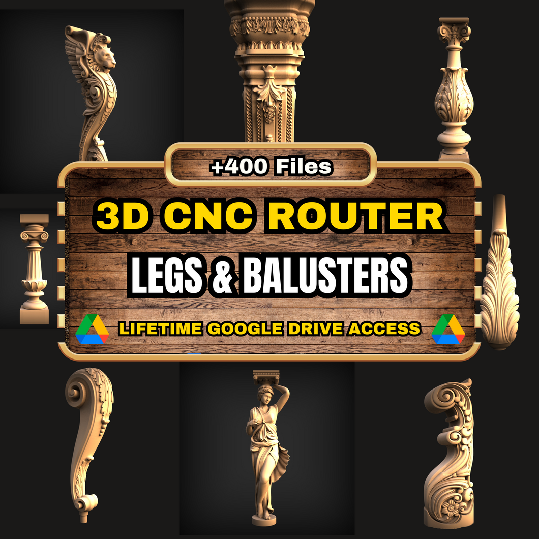 Legs & Balusters 3D CNC Router STL Pack: +400  STL Files of Table Legs And Baluster For 3D Cnc Router Machine - Lifetime Google Drive Access