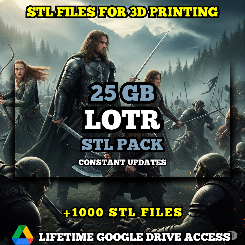 LOTR STL Pack For 3D Printing: +1000 STL Files of LOTR Characters- 25GB Lifetime Google Drive Access